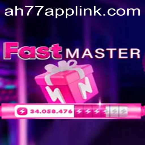 Discover the Thrills of FastMaster: A New Gaming Experience with AH77.COM