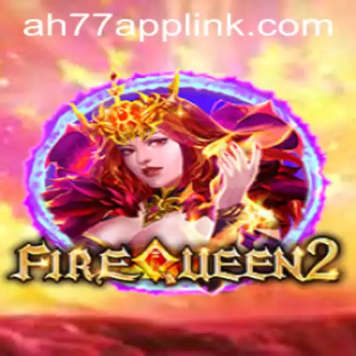Enter the Realm of Adventure with FireQueen2 and AH77.COM