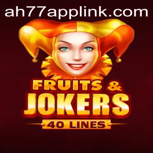 Exploring the Vibrant World of FruitsAndJokers40 at AH77.COM