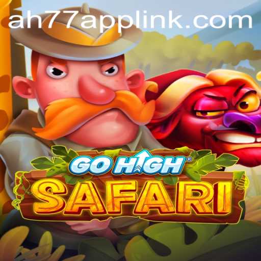 Exploring GoHighSafari: A New Adventure Game Experience with AH77.COM