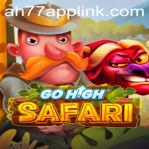 Exploring GoHighSafari: A New Adventure Game Experience with AH77.COM