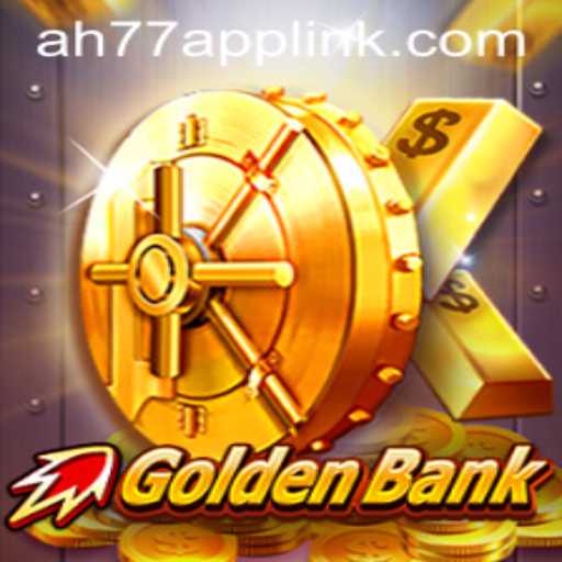 GoldenBank: The Exciting World of AH77.COM's Latest Hit Game