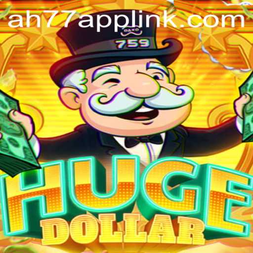 Exploring the Thrills and Strategy of the Game HugeDollar at AH77.COM