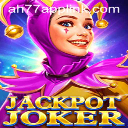 Unlock the Thrills of JackpotJoker on AH77.COM