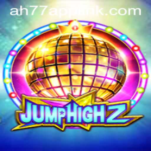JumpHigh2: A New Era in Gaming with AH77.COM