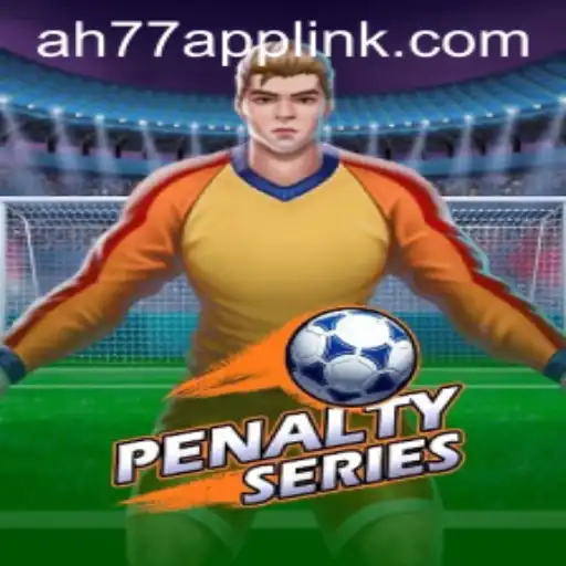 Explore the Thrilling World of PenaltySeries with AH77.COM