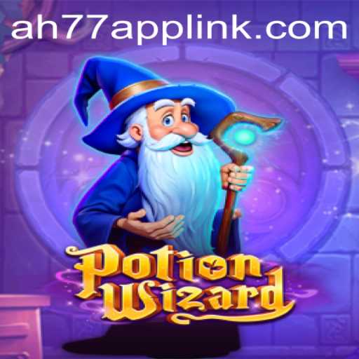 Exploring the Magical Realm of PotionWizard and AH77.COM