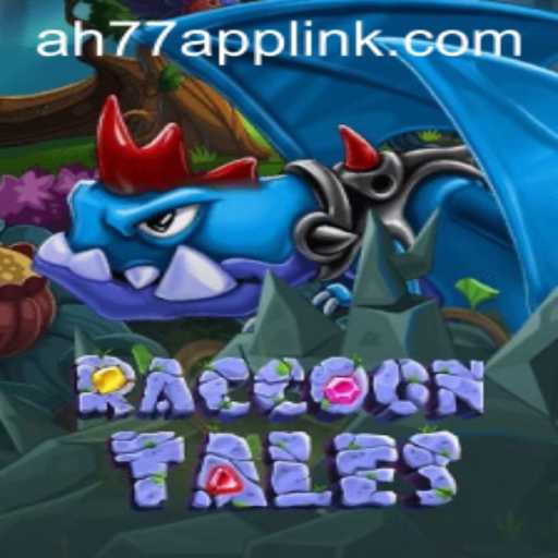 Exploring the Enchanting World of RaccoonTales at AH77.COM